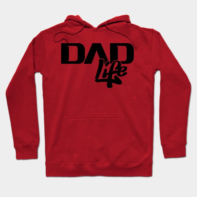 Dad Life (Black) Hoodie by NRDesign